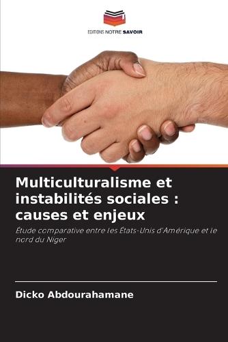 Multiculturalisme et instabilités sociales: causes et enjeux
