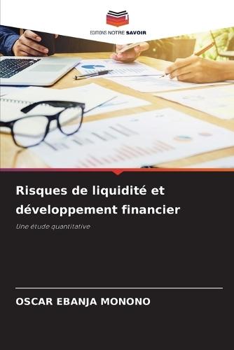 Risques de liquidité et développement financier