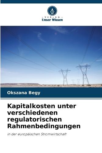 Kapitalkosten unter verschiedenen regulatorischen Rahmenbedingungen