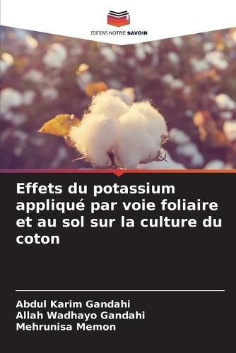 Effets du potassium appliqué par voie foliaire et au sol sur la culture du coton