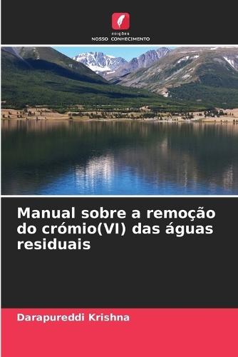 Manual sobre a remoção do crómio(VI) das águas residuais