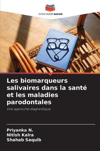 Les biomarqueurs salivaires dans la santé et les maladies parodontales