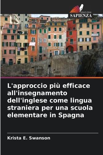 L'approccio più efficace all'insegnamento dell'inglese come lingua straniera per una scuola elementare in Spagna