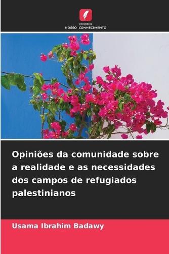 Opiniões da comunidade sobre a realidade e as necessidades dos campos de refugiados palestinianos
