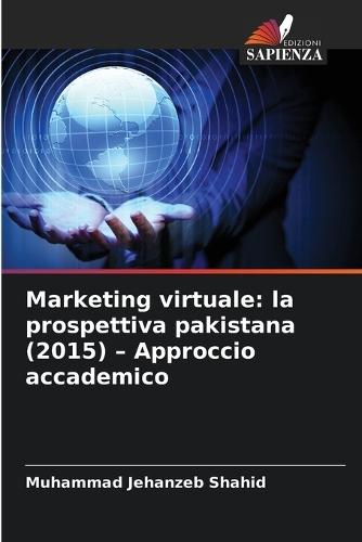 Marketing virtuale: la prospettiva pakistana (2015) - Approccio accademico