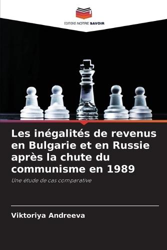 Les inégalités de revenus en Bulgarie et en Russie après la chute du communisme en 1989