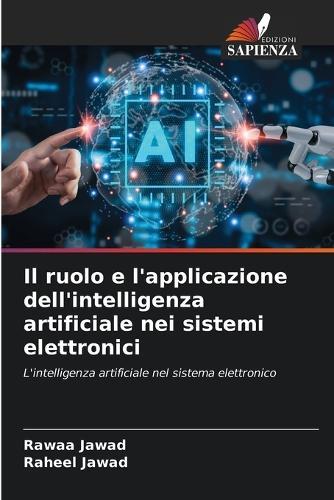 Il ruolo e l'applicazione dell'intelligenza artificiale nei sistemi elettronici