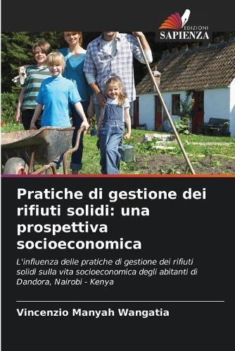 Pratiche di gestione dei rifiuti solidi: una prospettiva socioeconomica