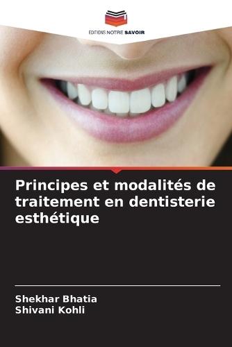 Principes et modalités de traitement en dentisterie esthétique