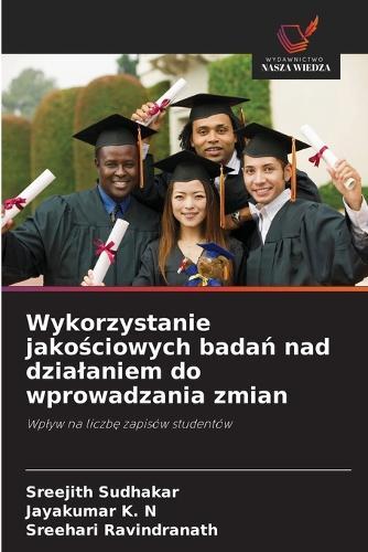 Wykorzystanie jakościowych badań nad dzialaniem do wprowadzania zmian