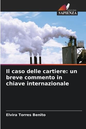 Il caso delle cartiere: un breve commento in chiave internazionale
