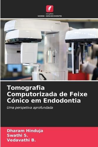 Tomografia Computorizada de Feixe Cónico em Endodontia
