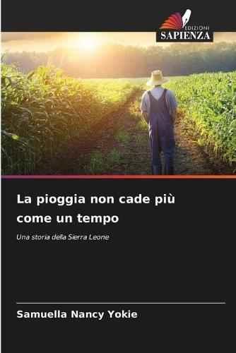 La pioggia non cade più come un tempo