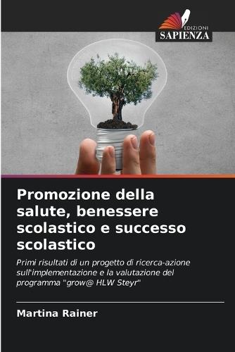 Promozione della salute, benessere scolastico e successo scolastico