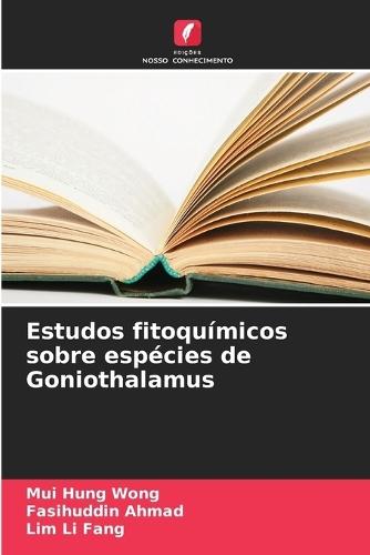 Estudos fitoquímicos sobre espécies de Goniothalamus