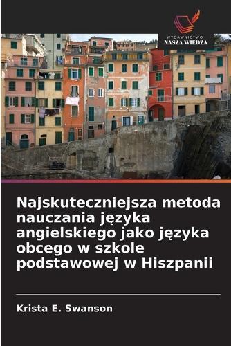 Najskuteczniejsza metoda nauczania języka angielskiego jako języka obcego w szkole podstawowej w Hiszpanii