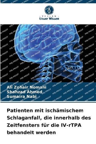Patienten mit ischämischem Schlaganfall, die innerhalb des Zeitfensters für die IV-rTPA behandelt werden
