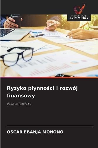 Ryzyko plynności i rozwój finansowy