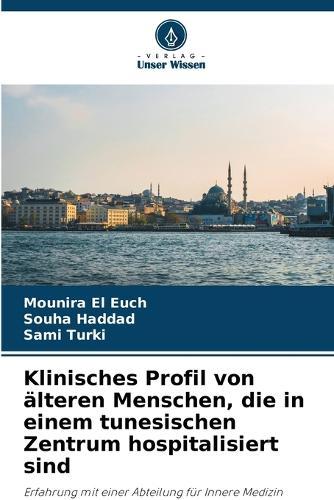 Klinisches Profil von älteren Menschen, die in einem tunesischen Zentrum hospitalisiert sind