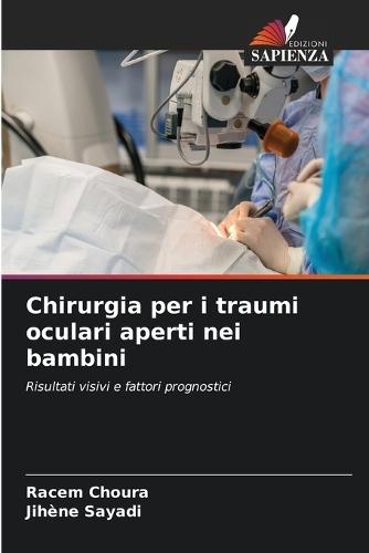 Chirurgia per i traumi oculari aperti nei bambini