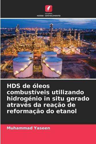 HDS de óleos combustíveis utilizando hidrogénio in situ gerado através da reação de reformação do etanol