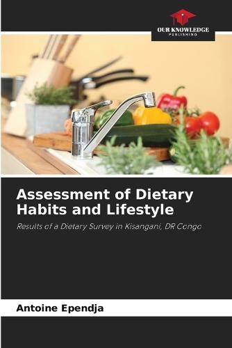 Assessment of Dietary Habits and Lifestyle
