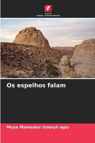 Os espelhos falam