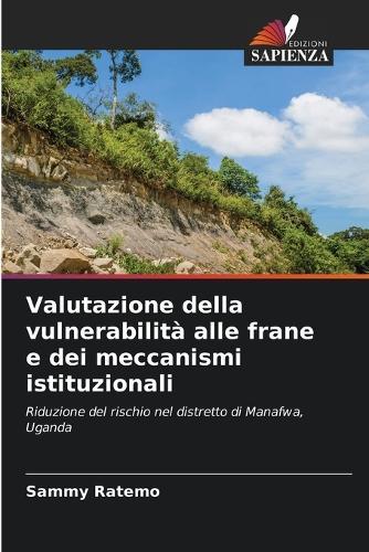 Valutazione della vulnerabilità alle frane e dei meccanismi istituzionali