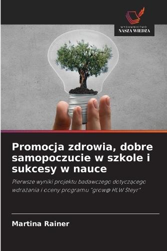 Promocja zdrowia, dobre samopoczucie w szkole i sukcesy w nauce