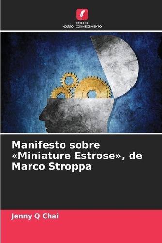 Manifesto sobre Miniature Estrose, de Marco Stroppa