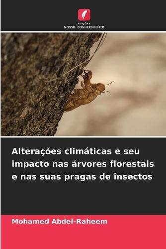 Alterações climáticas e seu impacto nas árvores florestais e nas suas pragas de insectos