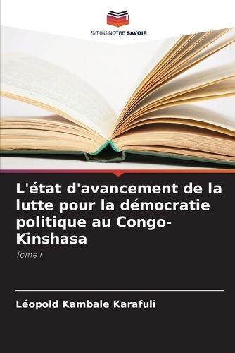 L'état d'avancement de la lutte pour la démocratie politique au Congo-Kinshasa