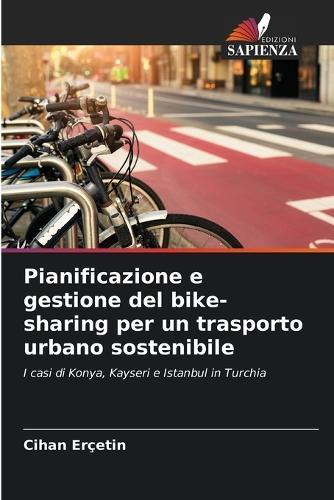 Pianificazione e gestione del bike-sharing per un trasporto urbano sostenibile