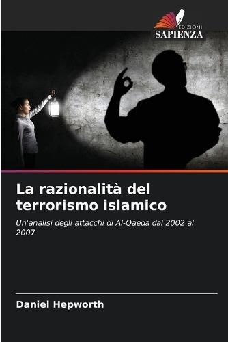 La razionalità del terrorismo islamico