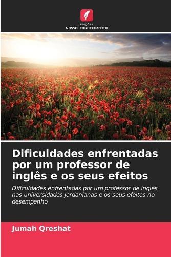 Dificuldades enfrentadas por um professor de inglês e os seus efeitos