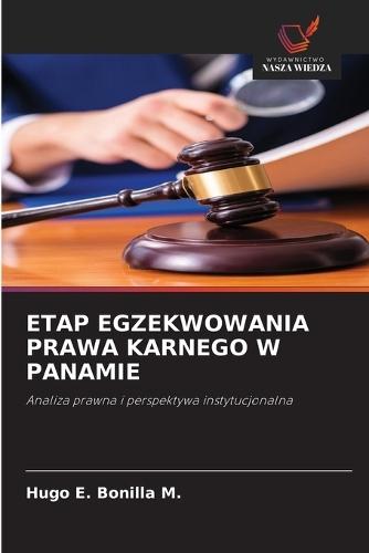Etap Egzekwowania Prawa Karnego W Panamie