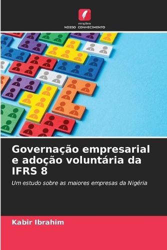 Governação empresarial e adoção voluntária da IFRS 8