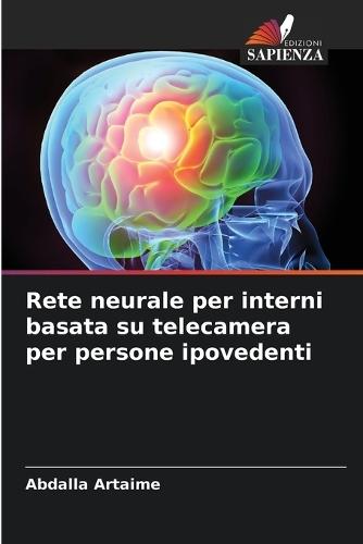 Rete neurale per interni basata su telecamera per persone ipovedenti