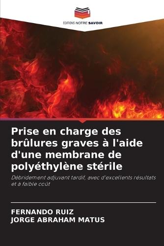 Prise en charge des brûlures graves à l'aide d'une membrane de polyéthylène stérile
