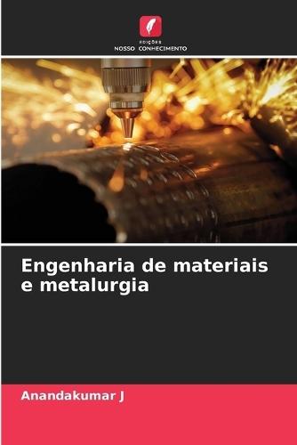 Engenharia de materiais e metalurgia