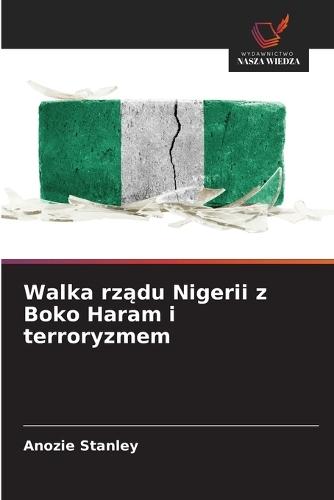 Walka rządu Nigerii z Boko Haram i terroryzmem