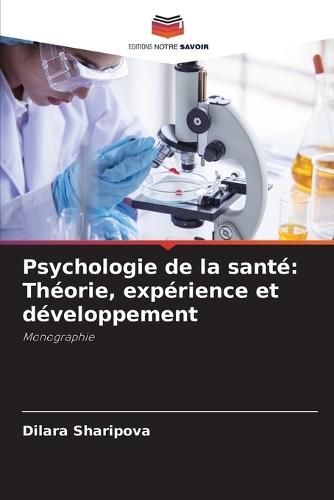 Psychologie de la santé: Théorie, expérience et développement