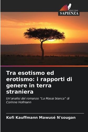 Tra esotismo ed erotismo: i rapporti di genere in terra straniera