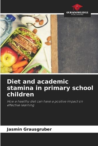 Diet and academic stamina in primary school children
