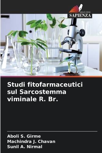 Studi fitofarmaceutici sul Sarcostemma viminale R. Br.