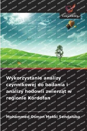 Wykorzystanie analizy czynnikowej do badania i analizy hodowli zwierząt w regionie Kordofan