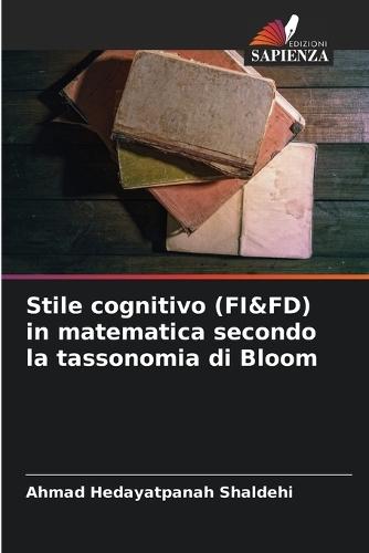 Stile cognitivo (FI&FD) in matematica secondo la tassonomia di Bloom