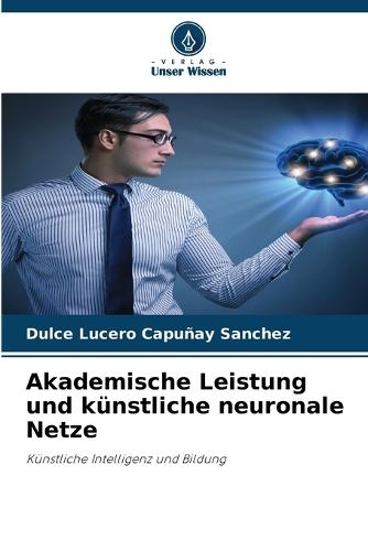 Akademische Leistung und künstliche neuronale Netze