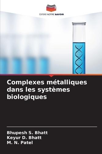Complexes métalliques dans les systèmes biologiques