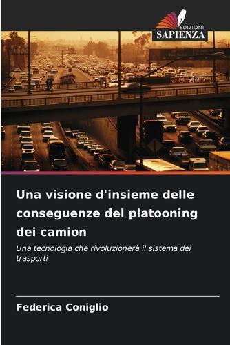 Una visione d'insieme delle conseguenze del platooning dei camion